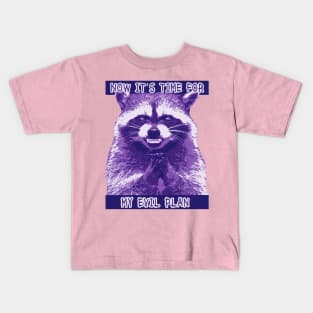 Raccoon Evil Plan Kids T-Shirt